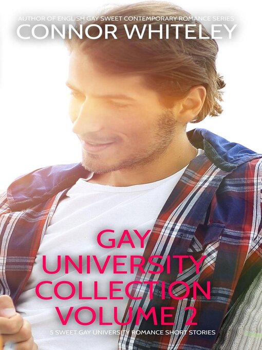 Title details for Gay University Collection Volume 2 by Connor Whiteley - Available